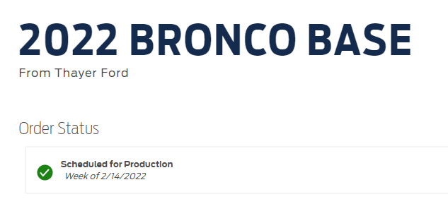 Ford Bronco Production pushed back, week 02/21->02/28. Now changed again, Happy Valentine's Day! 0214 earlier