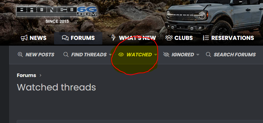 Ford Bronco How do I find threads I marked as "Watch"? 1610722671298