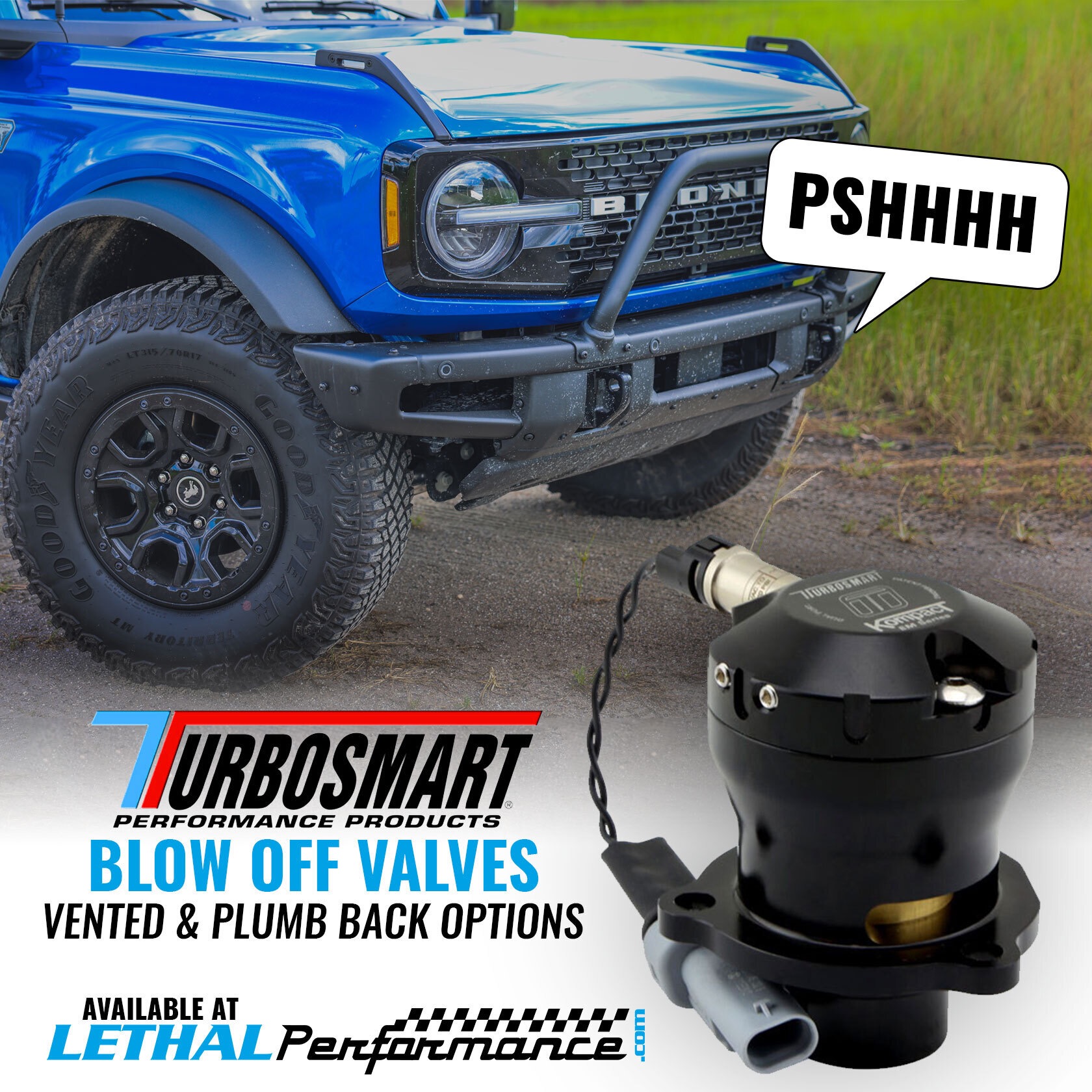 Ford Bronco TURBOSMART Blow Off Valves for your Bronco: NOW AVAILABLE HERE AT LETHAL PERFORMANCE 1638389275640
