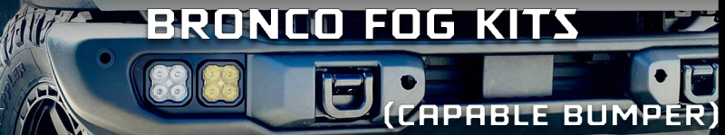 Ford Bronco SPRING SALE | 15% on Fog Kits | 10% on Everything Else Bronco Capable