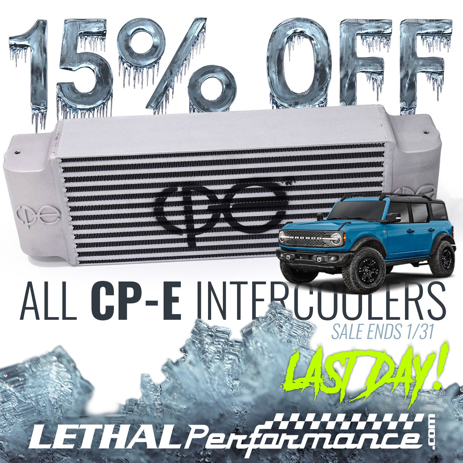 Ford Bronco NEW CP-E INTERCOOLER + 15% OFF! - Lethal Performance cpe_bronco last