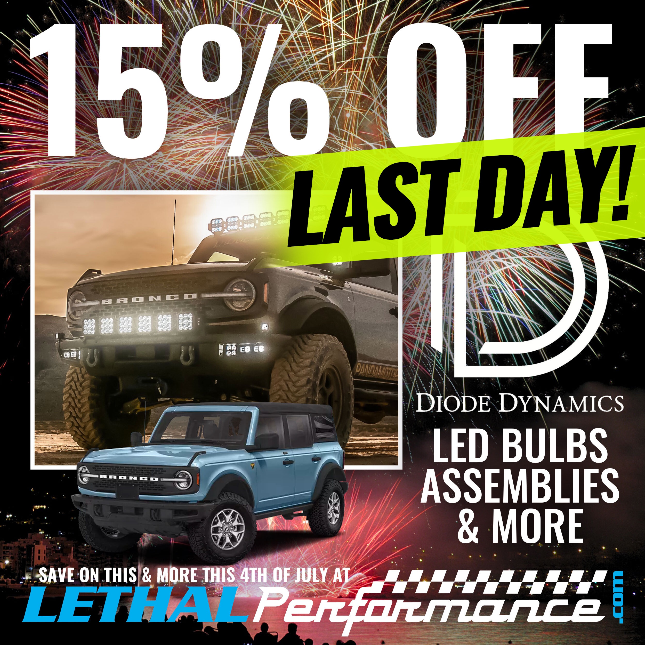 Ford Bronco Kicking off 4th of July SALES here at Lethal Performance!! diode bronco july4th last