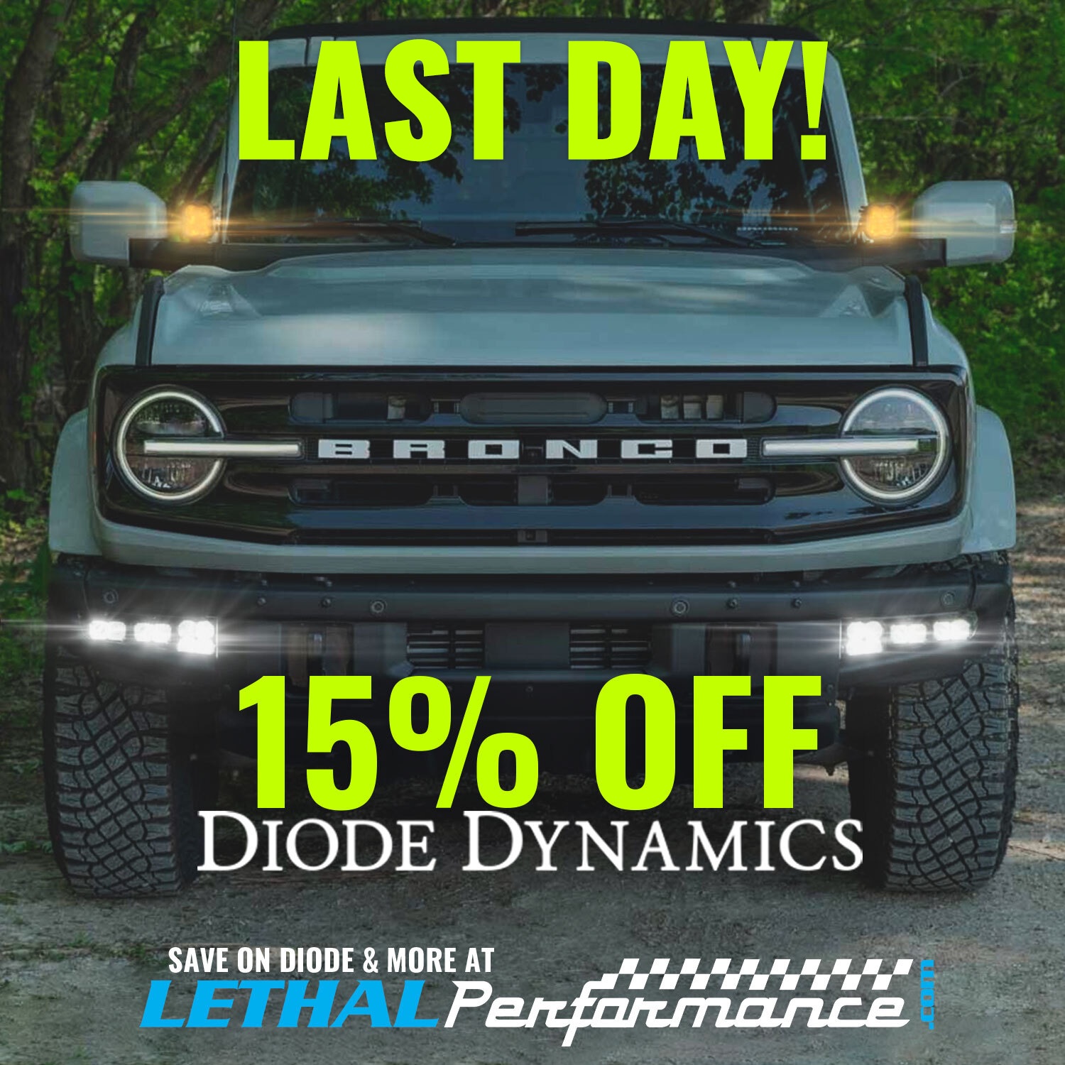 Ford Bronco Form Lighting and Diode Dynamics lighting products are ON SALE here at Lethal Performance!! diode_bronco last
