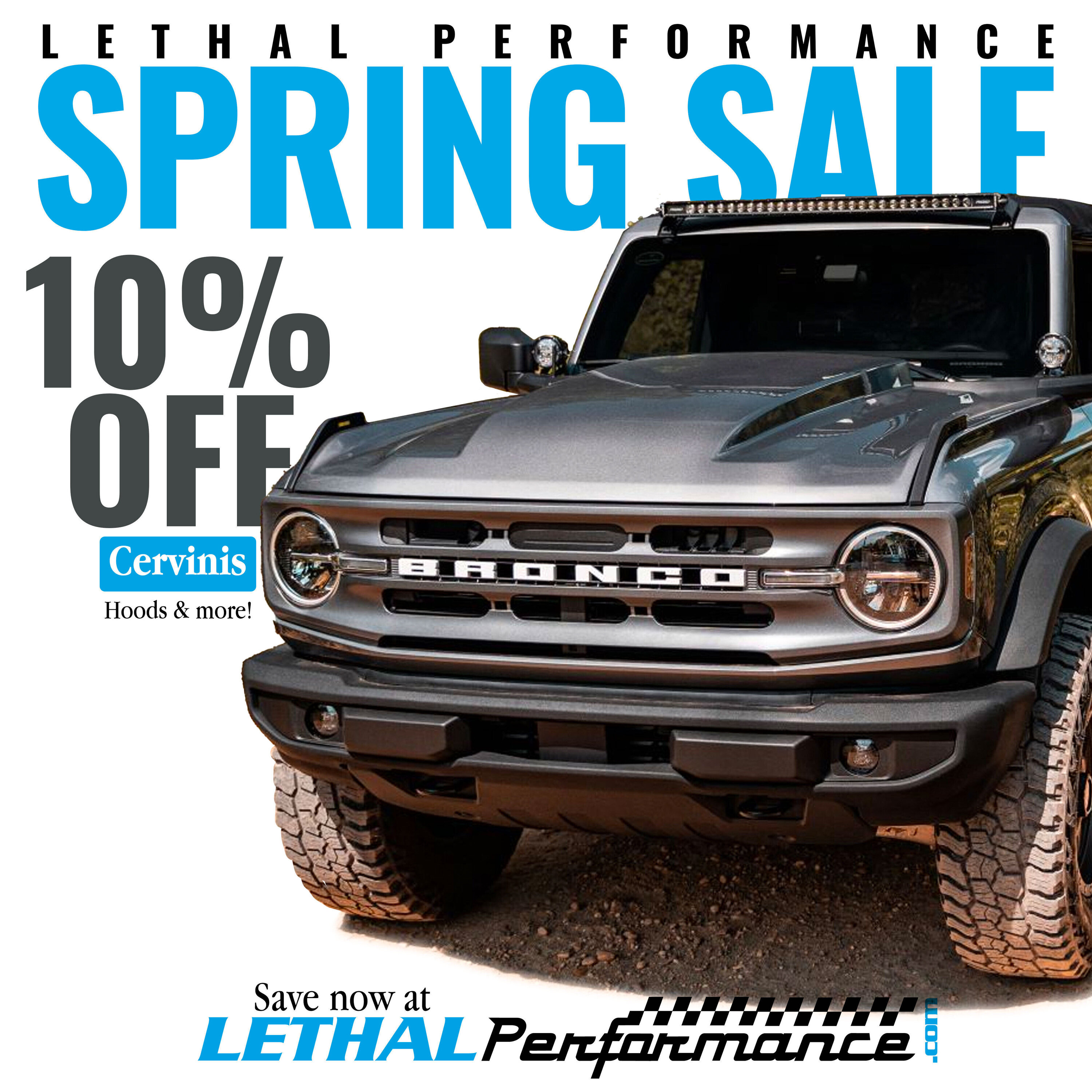 Ford Bronco 10% OFF Cervinis!! Lethal Performance Spring Sales!! IMG_7837