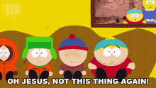 oh-jesus-not-this-thing-again-south-park.gif