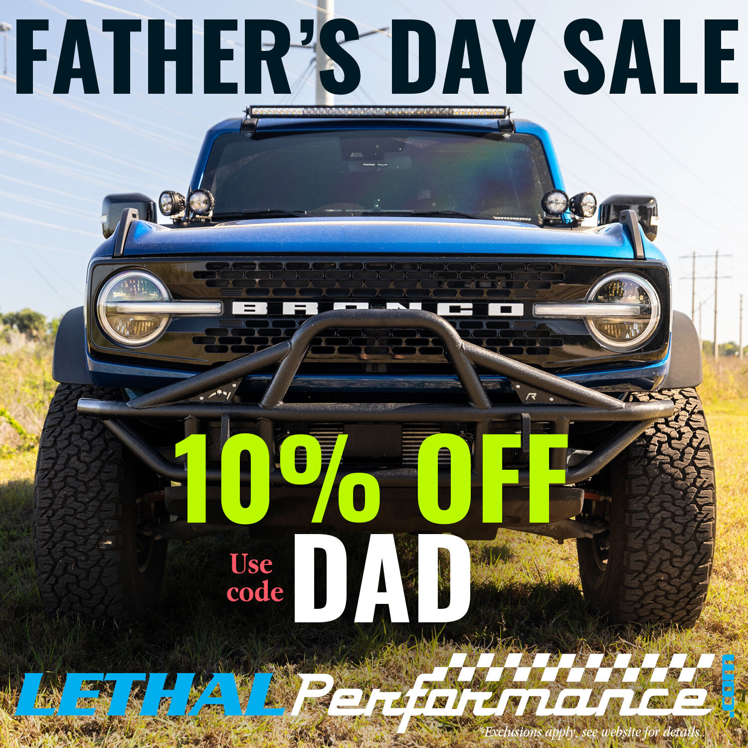 Ford Bronco Father's Day SALE is LIVE here at Lethal Performance!! sale_bronco