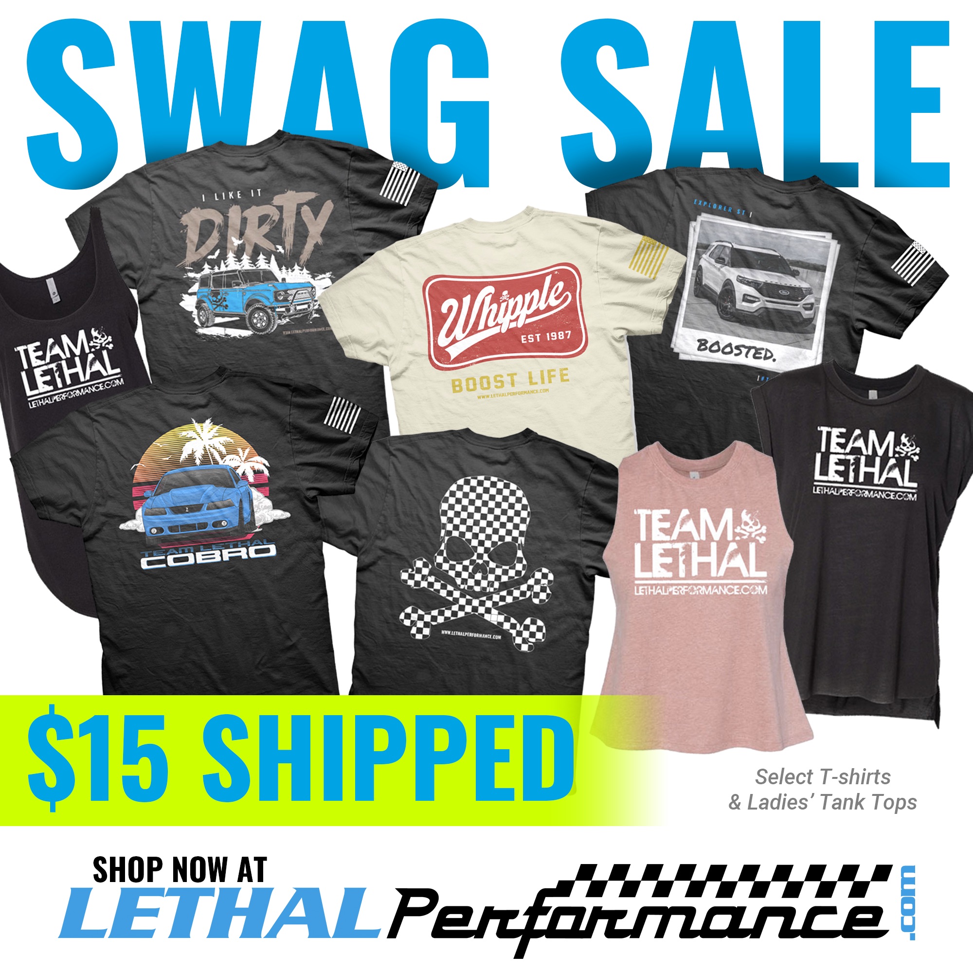 Ford Bronco Lethal Performance SWAG SALE!! SWAGSALE