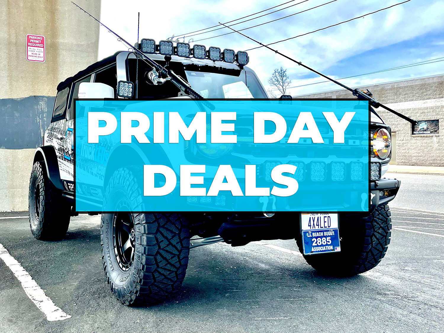 Ford Bronco PRIME DAY SALES | 2 Day Sales Event at 4x4TruckLEDs.com (7/11 & 7/12) XB Prime Day