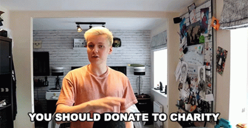 you-should-donate-to-charity-stop-wasting-money.gif
