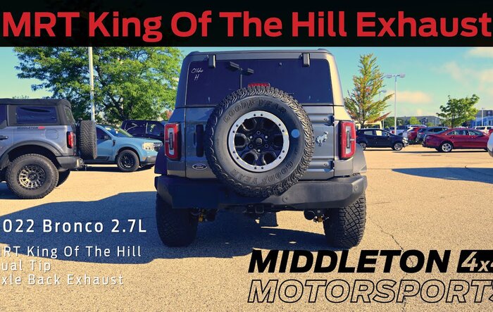 2022 Bronco MRT King Of The Hill Dual Tip Axle Back Exhaust 8K Video HQ Audio