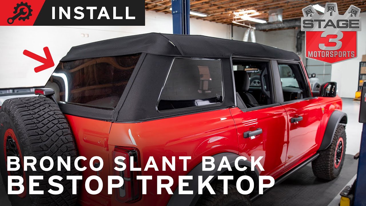 Installing the Bestop Trektop Slant Back Soft Top on Our 2021 Ford
