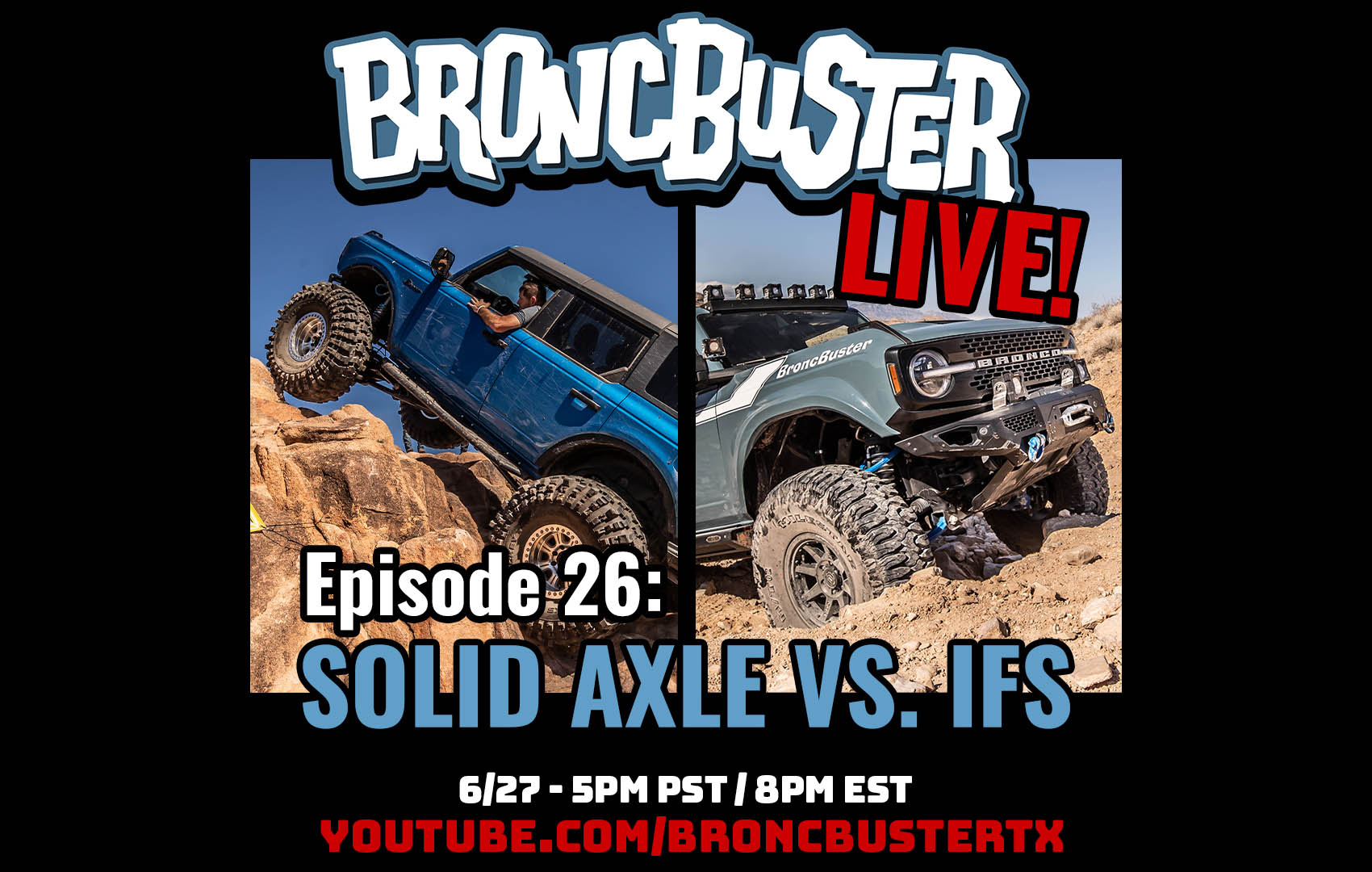 Join Us For a Live Discussion IFS vs. Solid Axle Swap Bronco6G